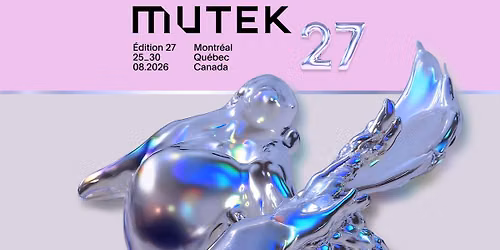 Festival MUTEK Montr\u00e9al 2026