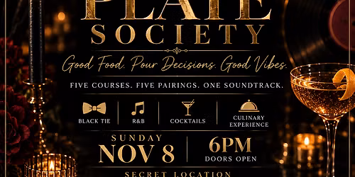 "The Black Plate Society"\nPresented x Chef Wes Supper Club