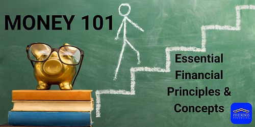 Money 101: Ordinary Principles for Extraordinary Outcomes