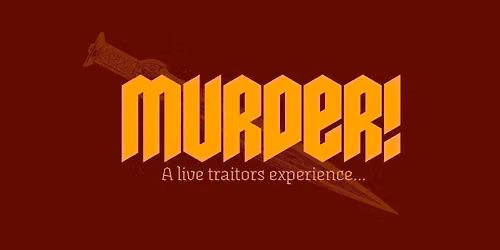 Murder! POC SPECIAL - A live game of traitors and innocents