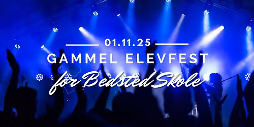 Gammel Elevfest for Bedsted Skole