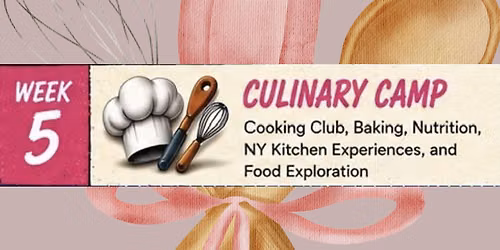 FLX Unity Center Summer Program \u2013 Week 5: Culinary Camp