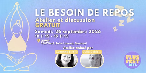 PLUS FEST pr\u00e9sente | Le besoin de repos - Atelier & discussion GRATUIT