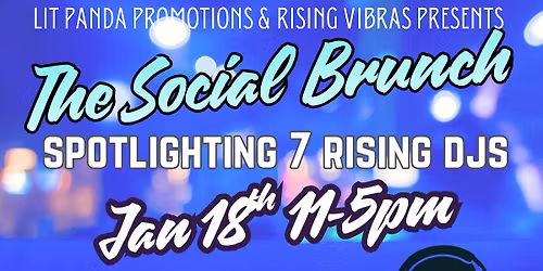 The Social Brunch showcasing 7 DJs
