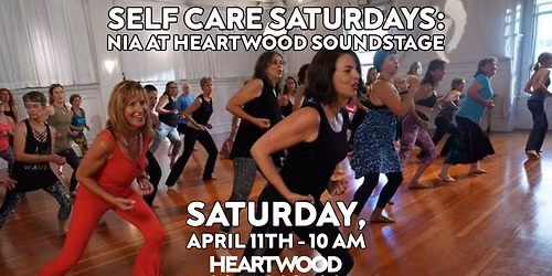 Self Care Saturdays: Nia at Heartwood Soundstage