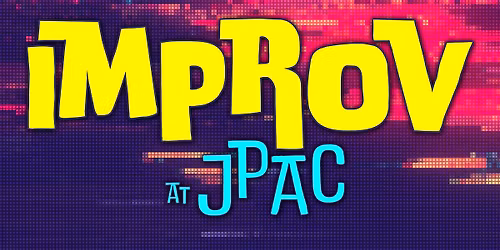 Steadily Improv'ing- Improv Comedy Show at JPAC