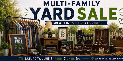 MULTI-FAMILY YARD SALE \u2013 8+ FAMILIES