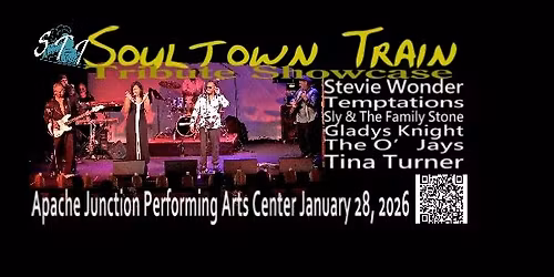 Soultown Train Rolling into Apache Junction Performing Arts Center