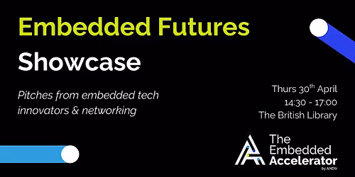 Embedded Futures Showcase: Pitch Event & Networking