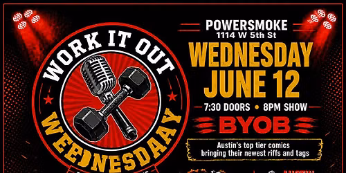 Workout Wednesdays Austins Best Comics Workout new material