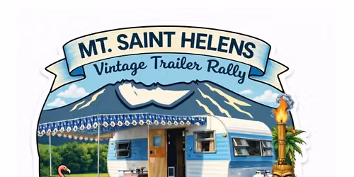 Mt. Saint Helens Vintage Trailer Rally