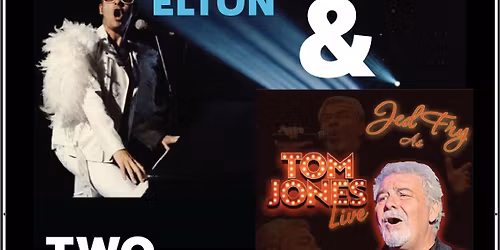 All Out Elton & Jed Fry as Tom Jones Live