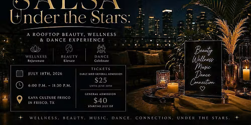 Salsa Under the Stars: A Rooftop Beauty, Wellness & Dance Experience