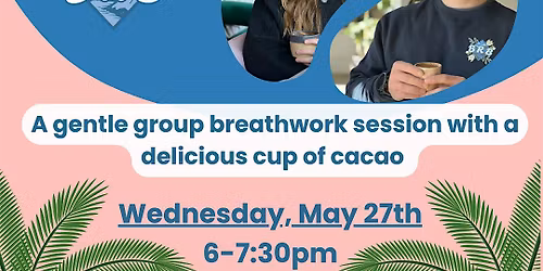 Cacao & Breathwork