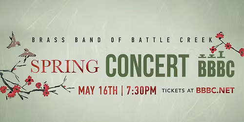 The Brass Band of Battle Creek Spring Concert