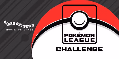 Pokemon League Challenge at Mad Hatter's