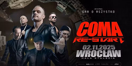 COMA.RE-START. Gra o Wszystko_02.11_WROC\u0141AW