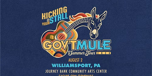 Gov't Mule Kicking in Your Stall Summer Tour | Williamsport, PA