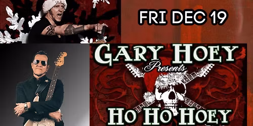 Gary Hoey \u2013 Ho Ho Hoey\u2019s Rockin\u2019 Holiday Tour - Ramona, CA
