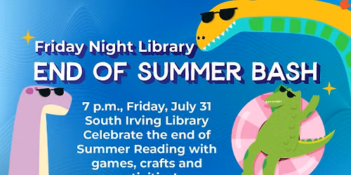 Friday Night Library: End of Summer Bash