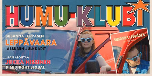 Humu-klubin vappu \u2013 Susanna Lepp\u00e4nen, Jukka Nissinen & Midnight Sexual