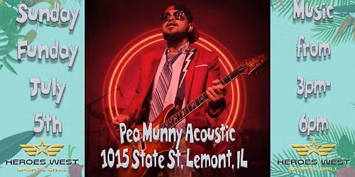 Sunday Funday w\/ Pea Munny Acoustic on the Patio