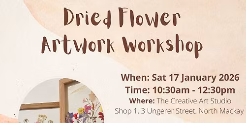 Sat 17 Jan - Dried Flower Artwork
