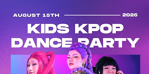 Kids Kpop Dance Party - 12 PM Session