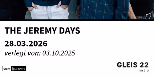 The Jeremy Days (D) \/ NEUER TERMIN
