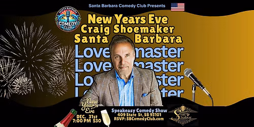 Santa Barbara New Years Eve Comedy Show Craig Shoemaker
