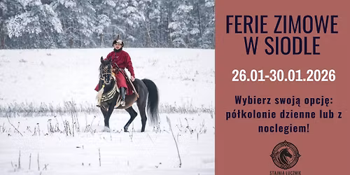Ferie zimowe w siodle \/ P\u00f3\u0142kolonie je\u017adzieckie 