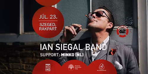 IAN SIEGAL BAND @ Szeged, Rakpart 62