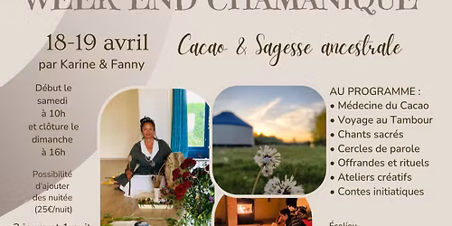 Week end chamanique: Rituels Cacao et Sagesse ancestrale, chants medecine et fuego .