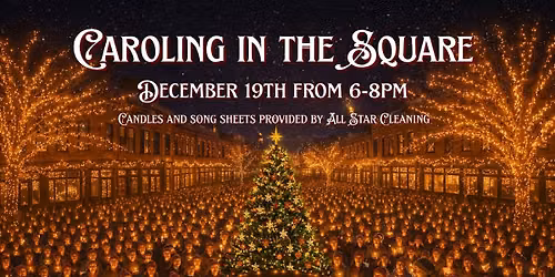 Caroling in the Square
