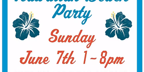 Hawaiian Beach Party on the Patio!