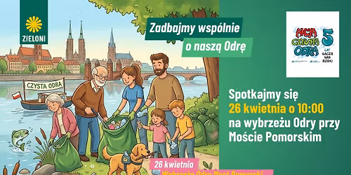 Wiosenne Porz\u0105dki nad Odr\u0105! Wsp\u00f3lnie sprz\u0105tanie z wroc\u0142awskimi Zielonymi