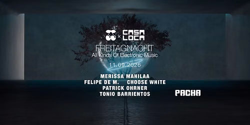 FreitagNacht x Casa Loca w\/ Merissa Malihaa, Felipe de M., Choose White & more!