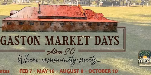 Gaston Market Days - May 16th (Spring Edition)