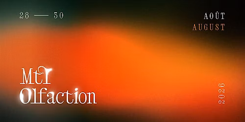 Mtl Olfaction - Soir\u00e9e d'ouverture \/\u00a0Event opening
