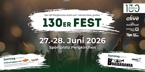 130er Fest - MV Pergkirchen (Samstag + Sonntag)