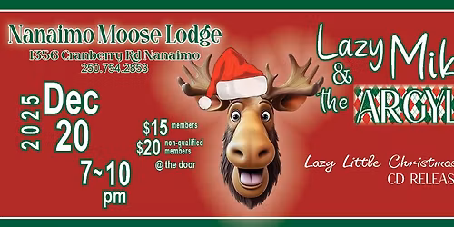 Lazy Mike & the Argyle Jets at the Moose Hall # 1052 - Christmas CD Release