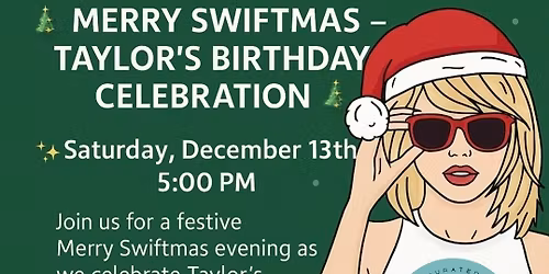 Public SWIFT-mas Birth-TAY Party