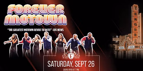 Forever Motown LIVE at The Eagle Theatre