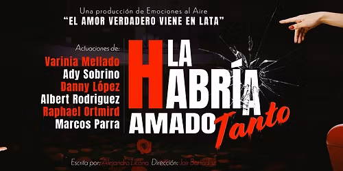 PLAY- La Habr\u00eda Amado Tanto