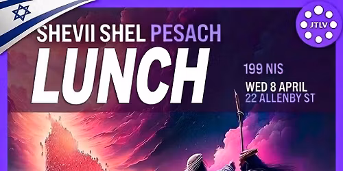JTLV Shevii Shel Pesach Lunch 