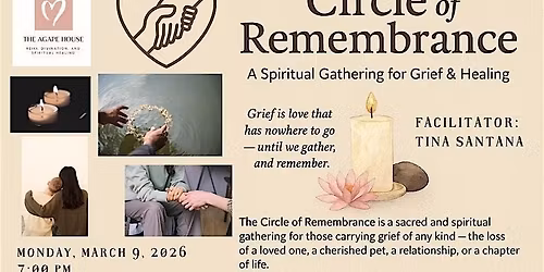 Circle of Remembrance: A Spiritual Gathering for Grief & Healing