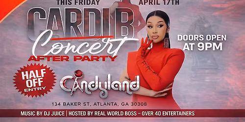 Cardi B concert after party at Candyland ( Half off entry )