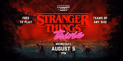 Stranger Things Trivia @ Hidden Gem