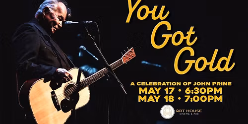 You Got Gold: A Celebration of John Prine