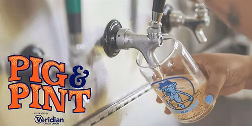 Pig & Pint presented by Veridian Credit Union